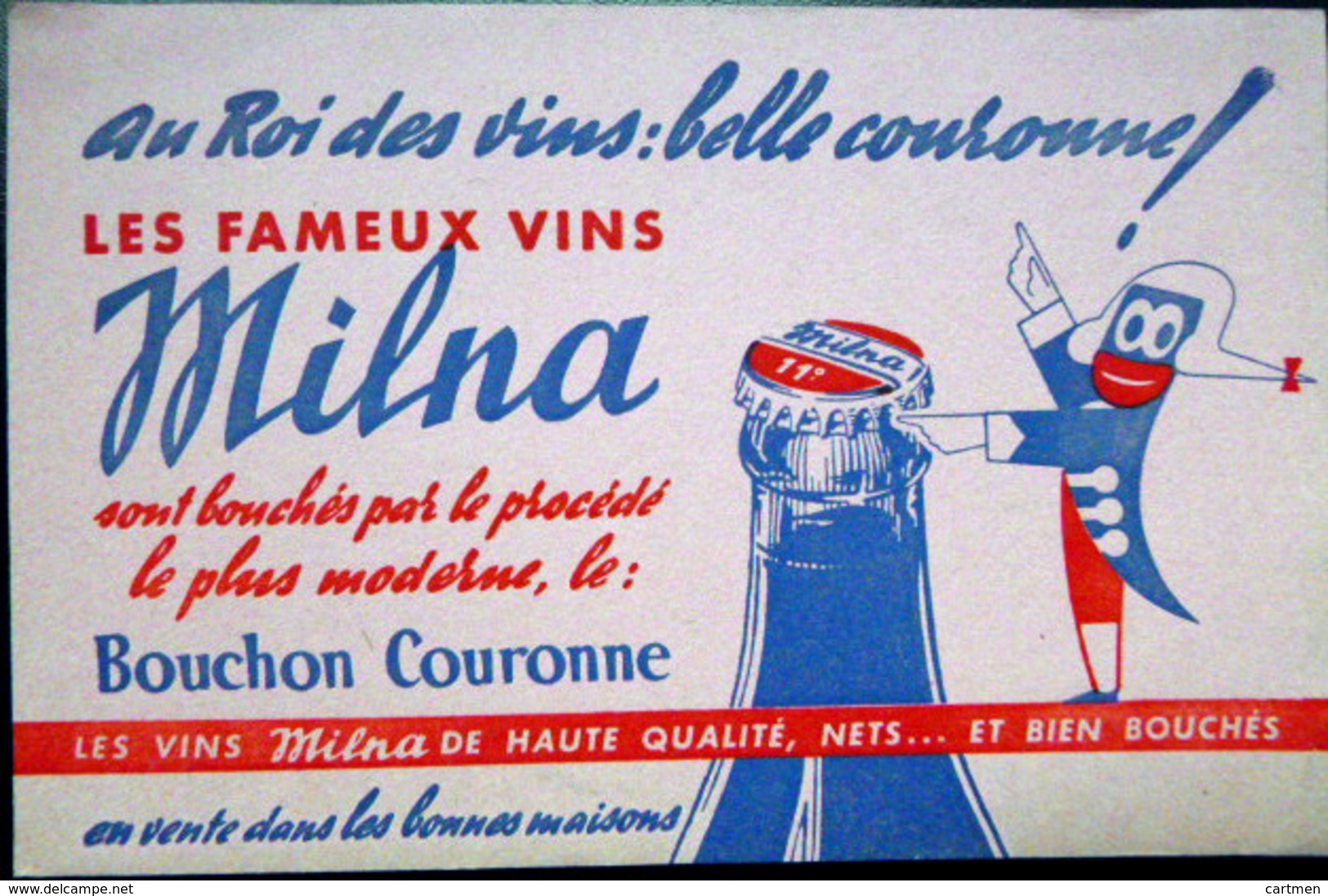 BUVARD  ALCOOL VIN  MILNA BOUCHON COURONNE ROI DES VINS BELLE COURONNE     BON ETAT - Licores & Cervezas