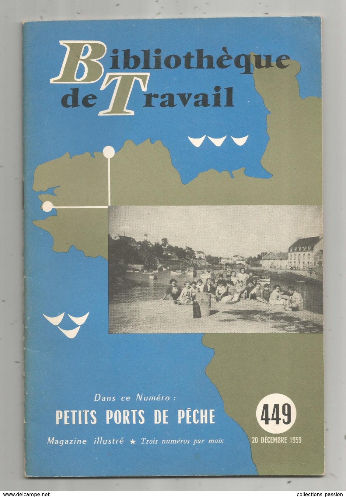 Bibliothéque De Travail, N° 449, 1959, Petits PORTS De PÊCHE, 28 Pages, Photos, Plans, Illustratration, Frais Fr : 2.45& - Caza/Pezca