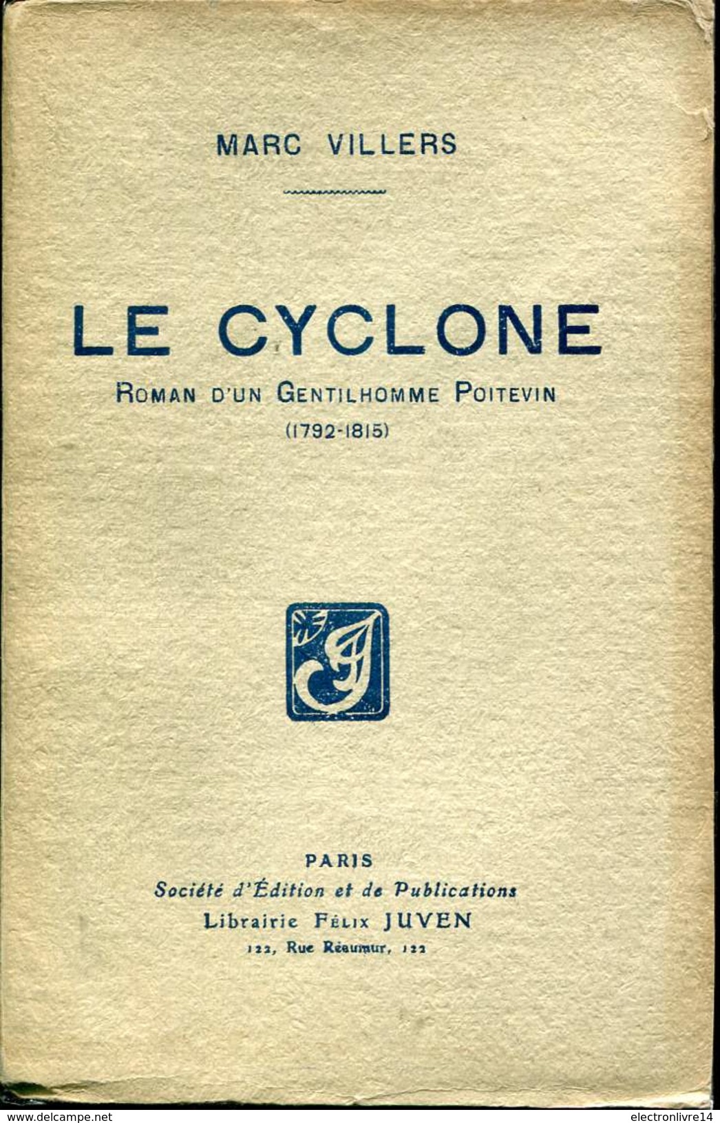 Villers Le Cyclone Ed Juven Roman D'in Gentilhomme Poitevin 1792-1815 - 1901-1940