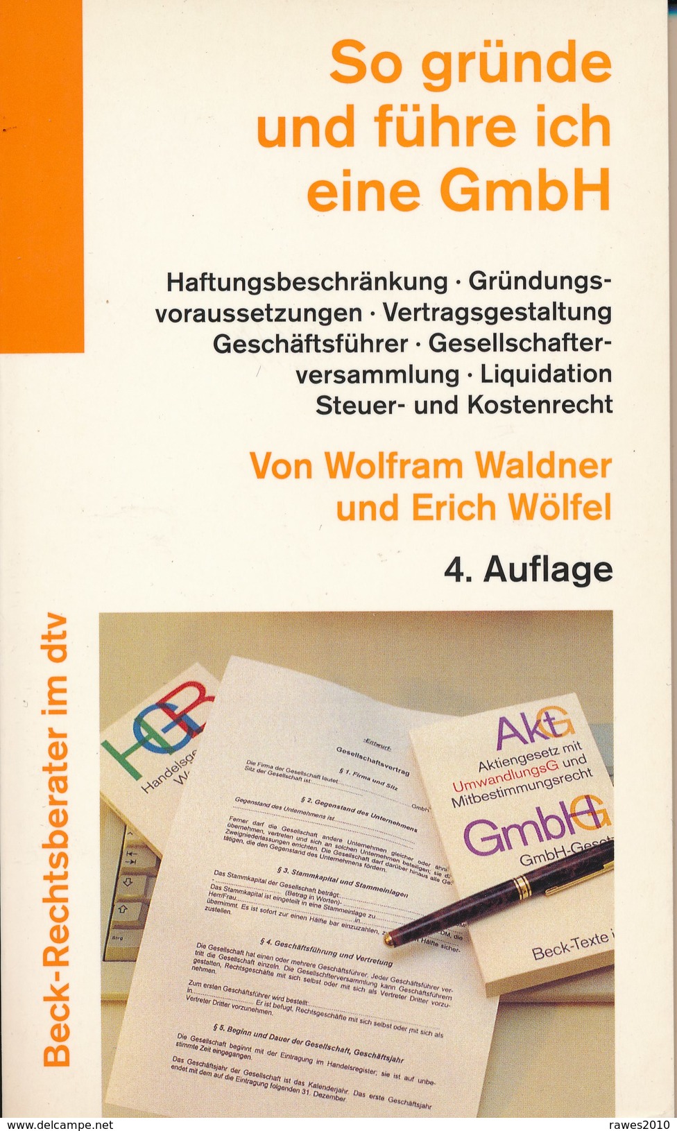Buch: Waldner / Wölfel: So Gründe Und Führe Ich Eine GmbH Beck-Rechtsberater 1996 186 Seiten - Recht