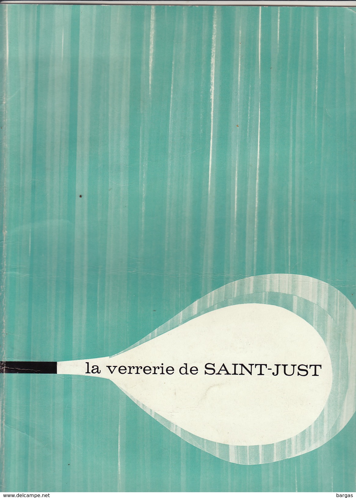 Brochure La Verrerie De Saint Just Verre Vitrail Vitraux - Autres & Non Classés