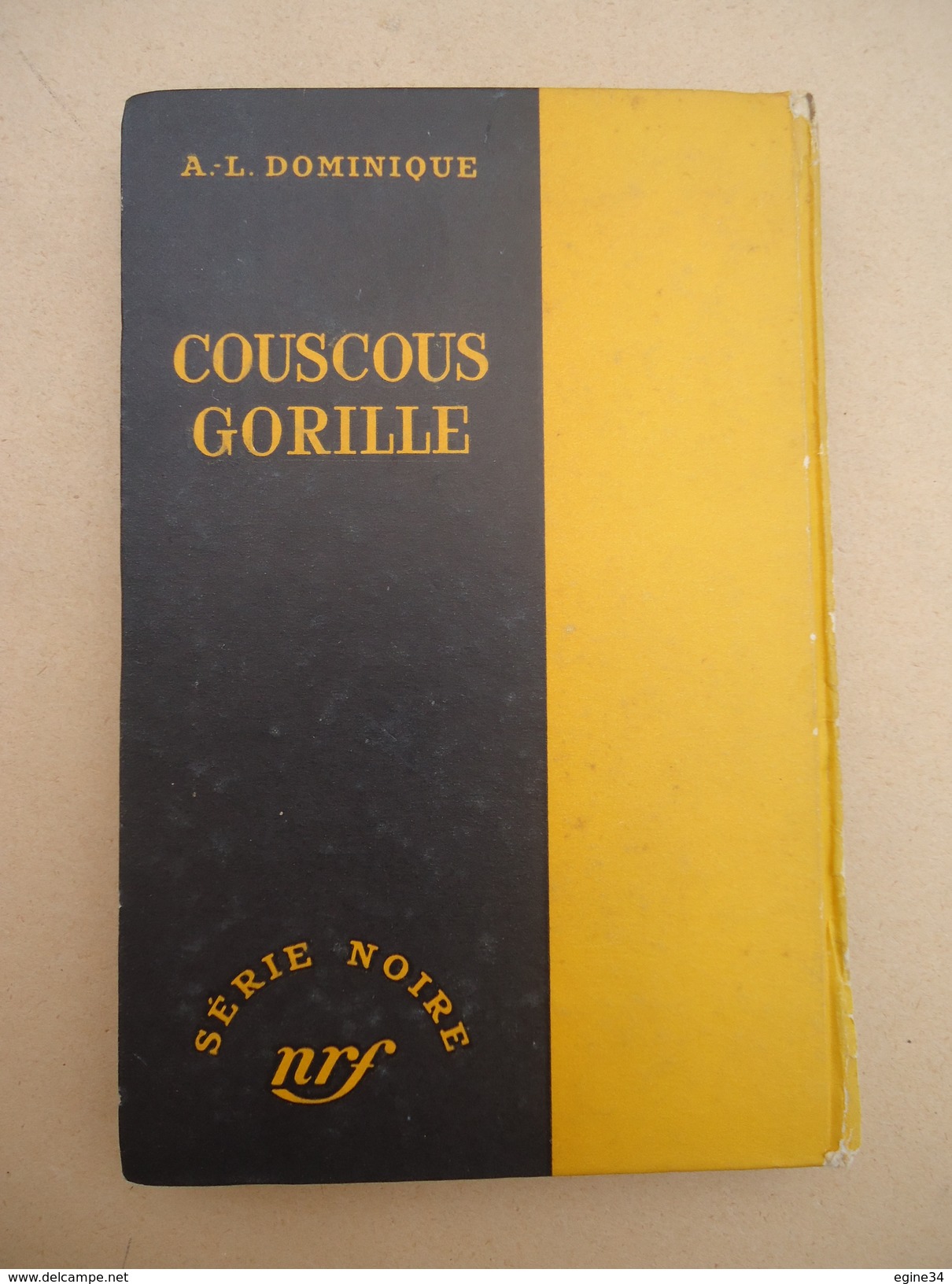 Série Noire - A.-L. Dominique - Couscous Gorille  - 20 Août 1956 - No 327 - Série Noire