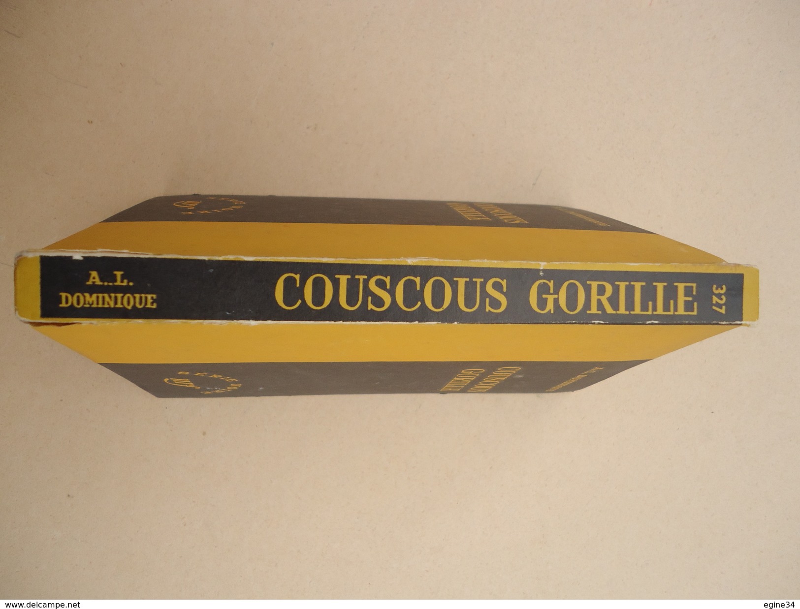 Série Noire - A.-L. Dominique - Couscous Gorille  - 20 Août 1956 - No 327 - Série Noire