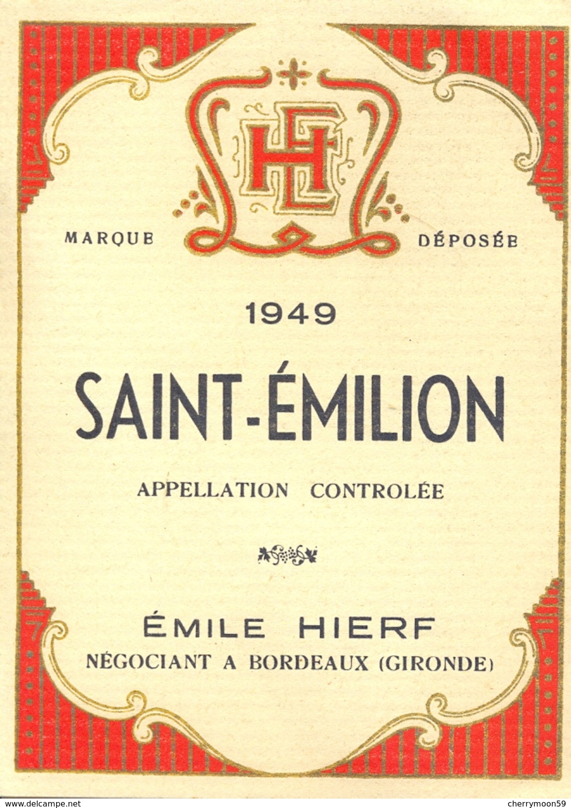 1 Etiquette Ancienne De ST EMILION 1949 APPELLATION CONTROLEE- EMILE HIERF - Bordeaux