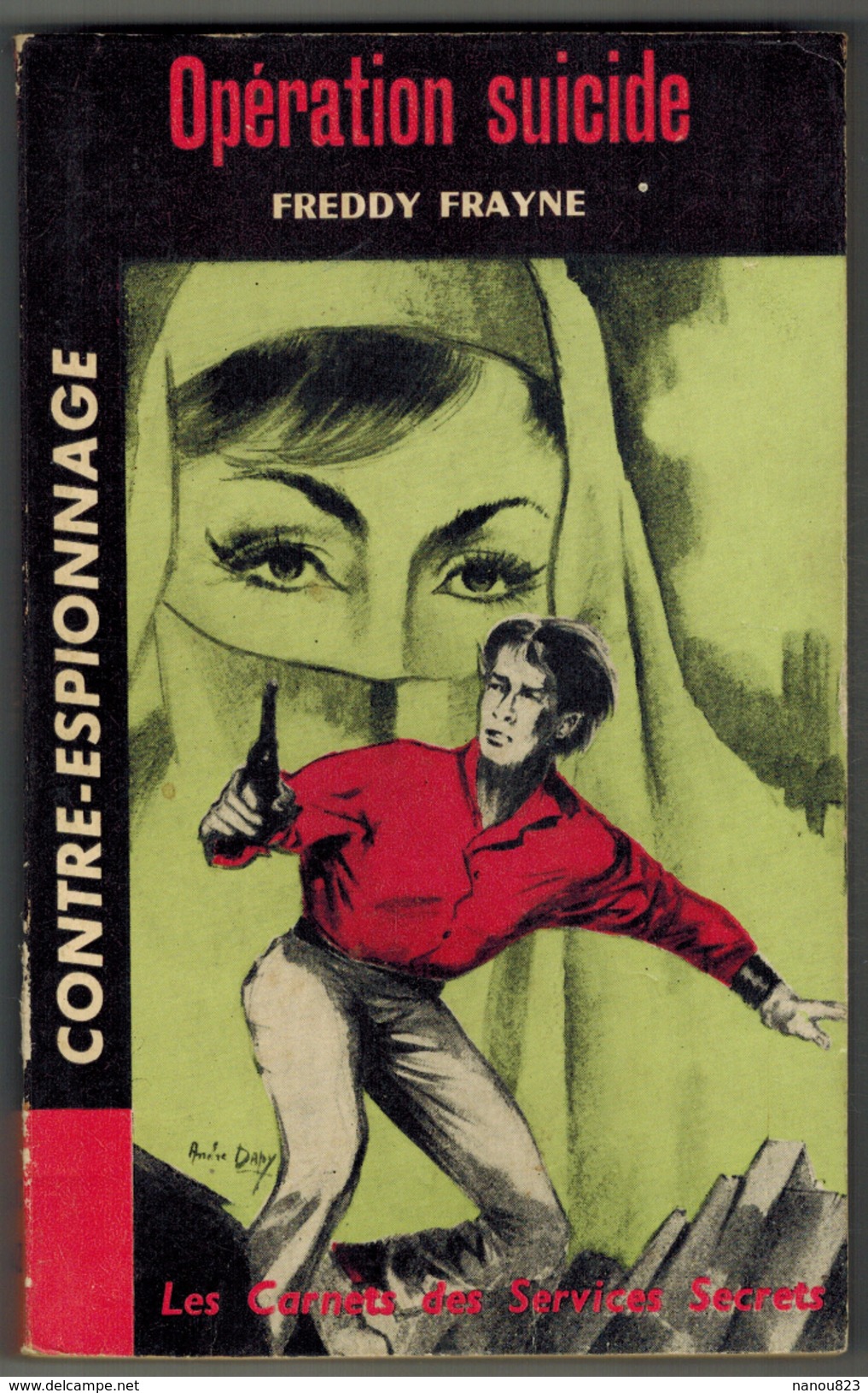 GALIC - Contre-Espionnage - Les Carnets Des Services Secrets - Freddy FRAYNE - Opération Suicide - N° 42 - 1963 - Galic