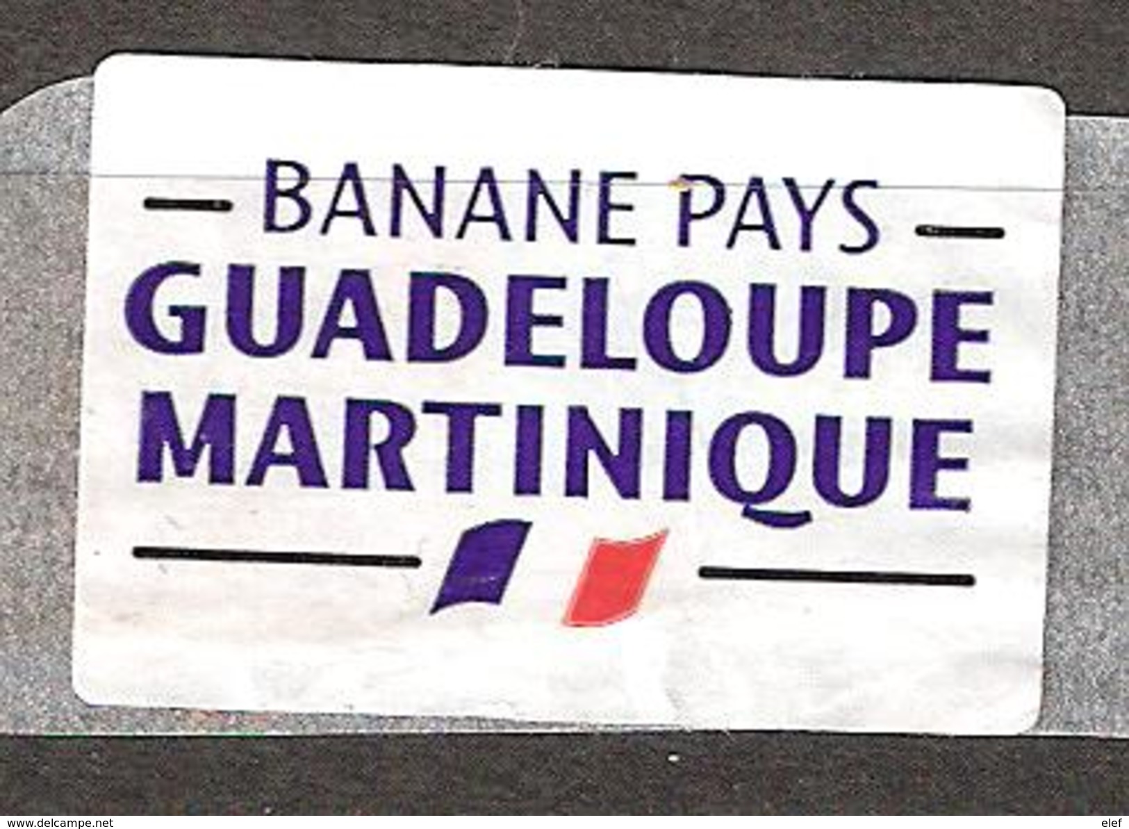 Vignette Etiquette Autocollante BANANE PAYS Guadeloupe Martinique / Banana ; Drapeau Tricolore , TB - Fruits & Vegetables