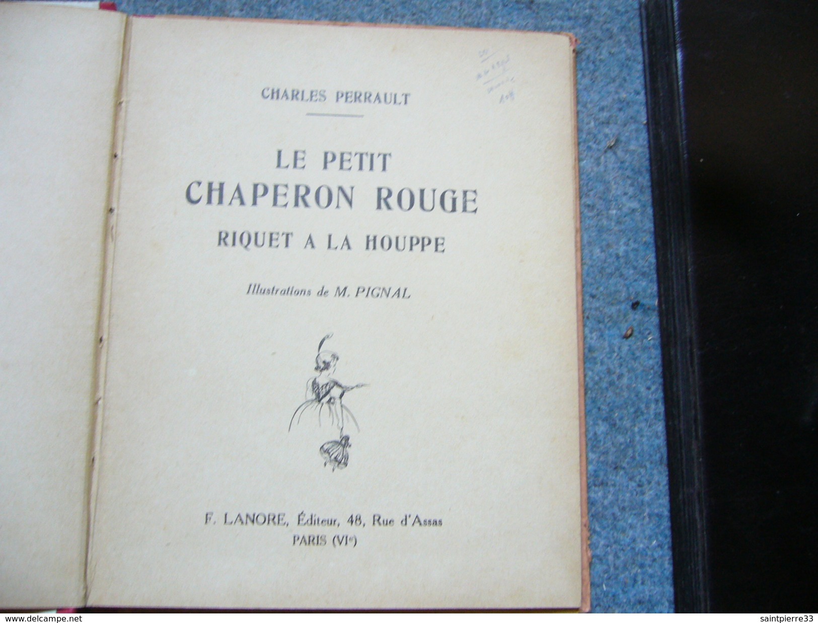 Perrault  Le petit chaperon rouge Riquet a la houpe ill.de M. Pignal