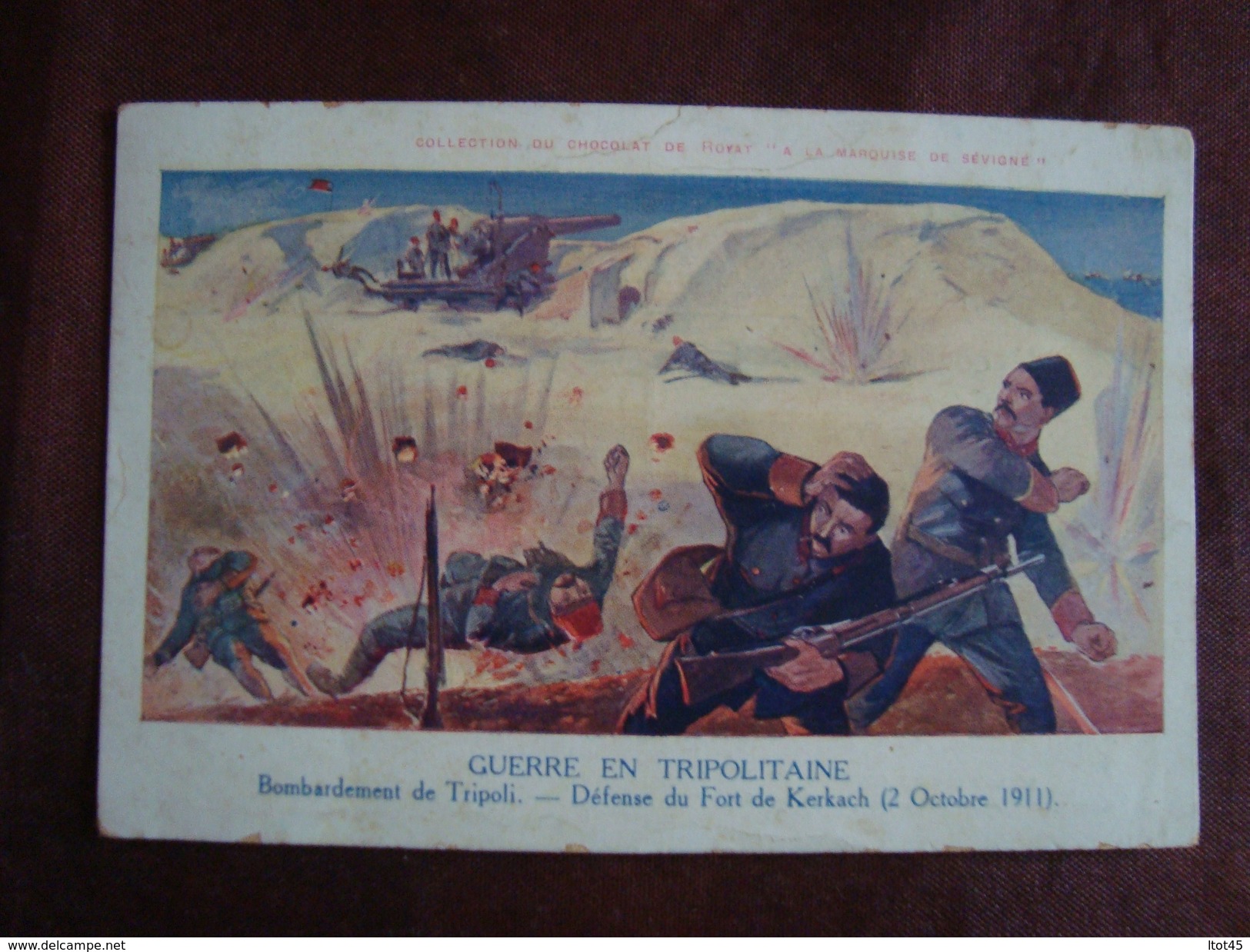 CPA Collection De Chocolat De ROYAT Guerre En TRIPOLITAINE Défense Du Fort De Kerkach 2 Octobre 1911 - Altre Guerre