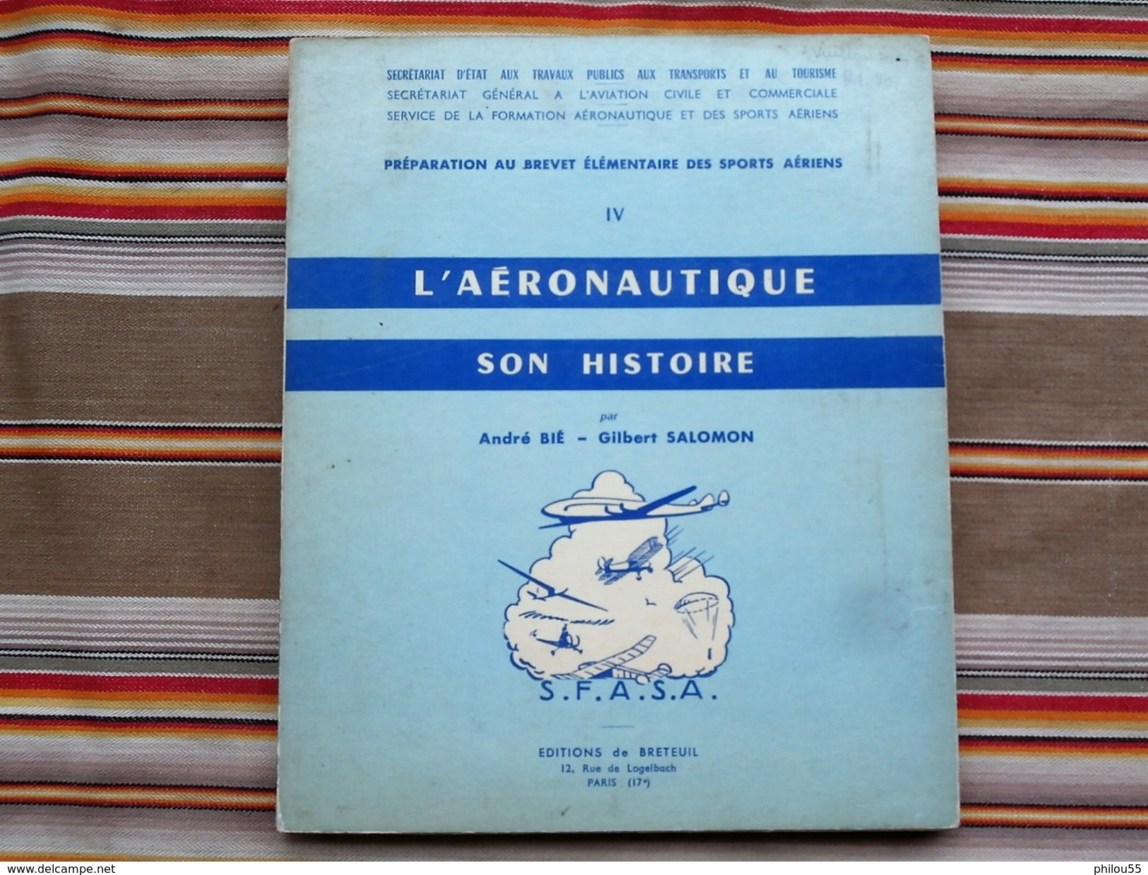 L AERONAUTIQUE SON HISTOIRE IV Preparation Au Brevet Elementaire Des Sports Aeriens  BIE SALOMON - Boeken