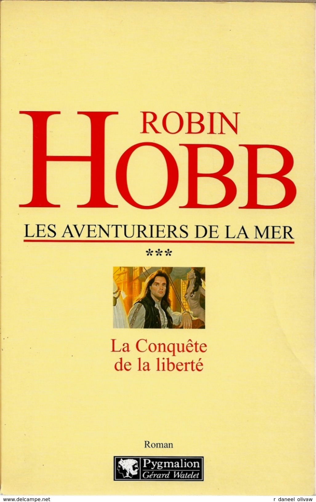 Pygmalion - HOBB, Robin - La Conquête De La Liberté (TBE) - Pygmalion