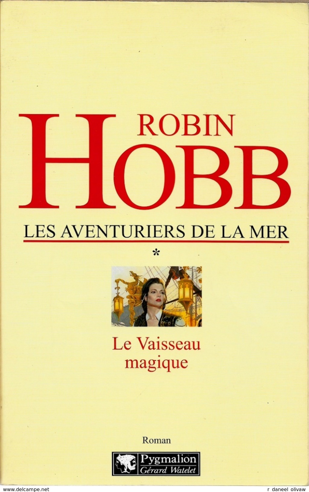 Pygmalion - HOBB, Robin - Le Vaisseau Magique (BE+) - Pygmalion