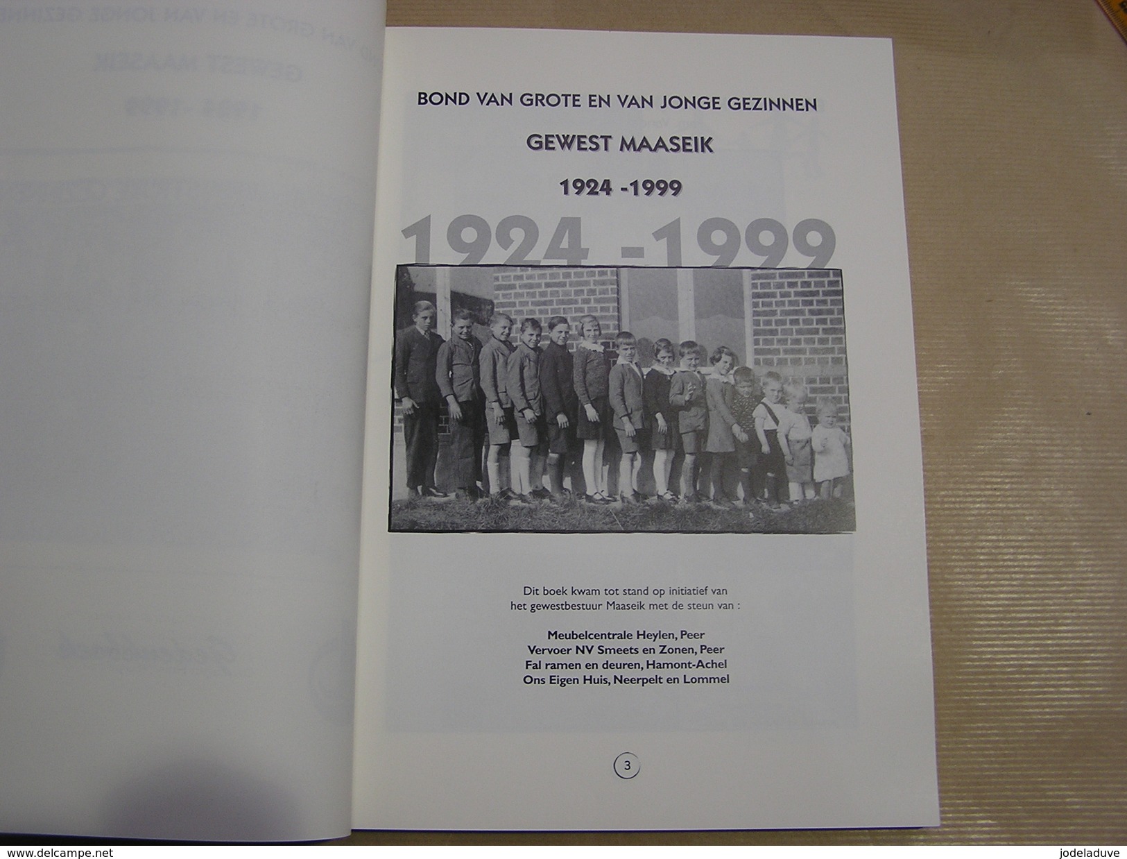 BOND VAN GROTE EN VAN JONGE GEZINNEN GEWEST MAASEIK 1924 - 1999 Régionaal Ligue Des Familles Geschiedenis - Histoire