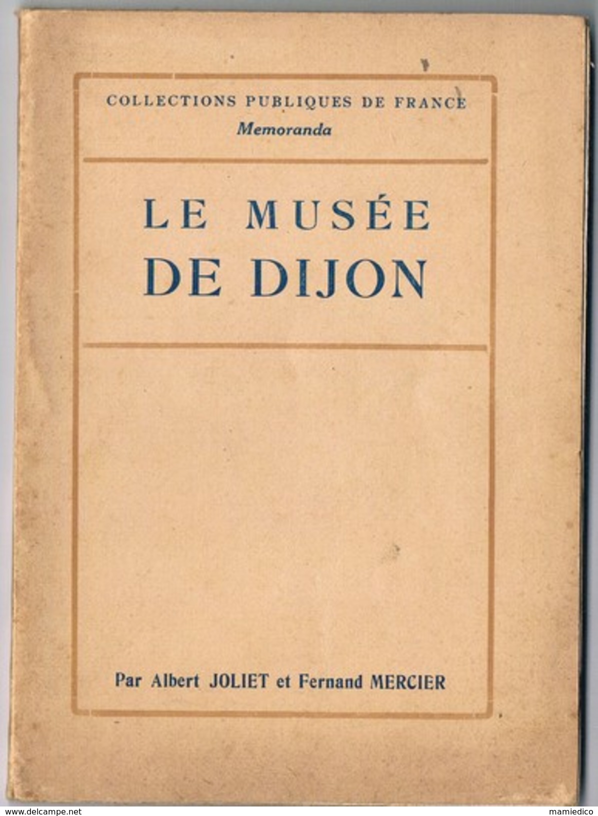 Ancien Livret " LE MUSEE DE DIJON", Non Daté. Collection Des MEMORANDA. Voir Les 7 Scans - Kunst