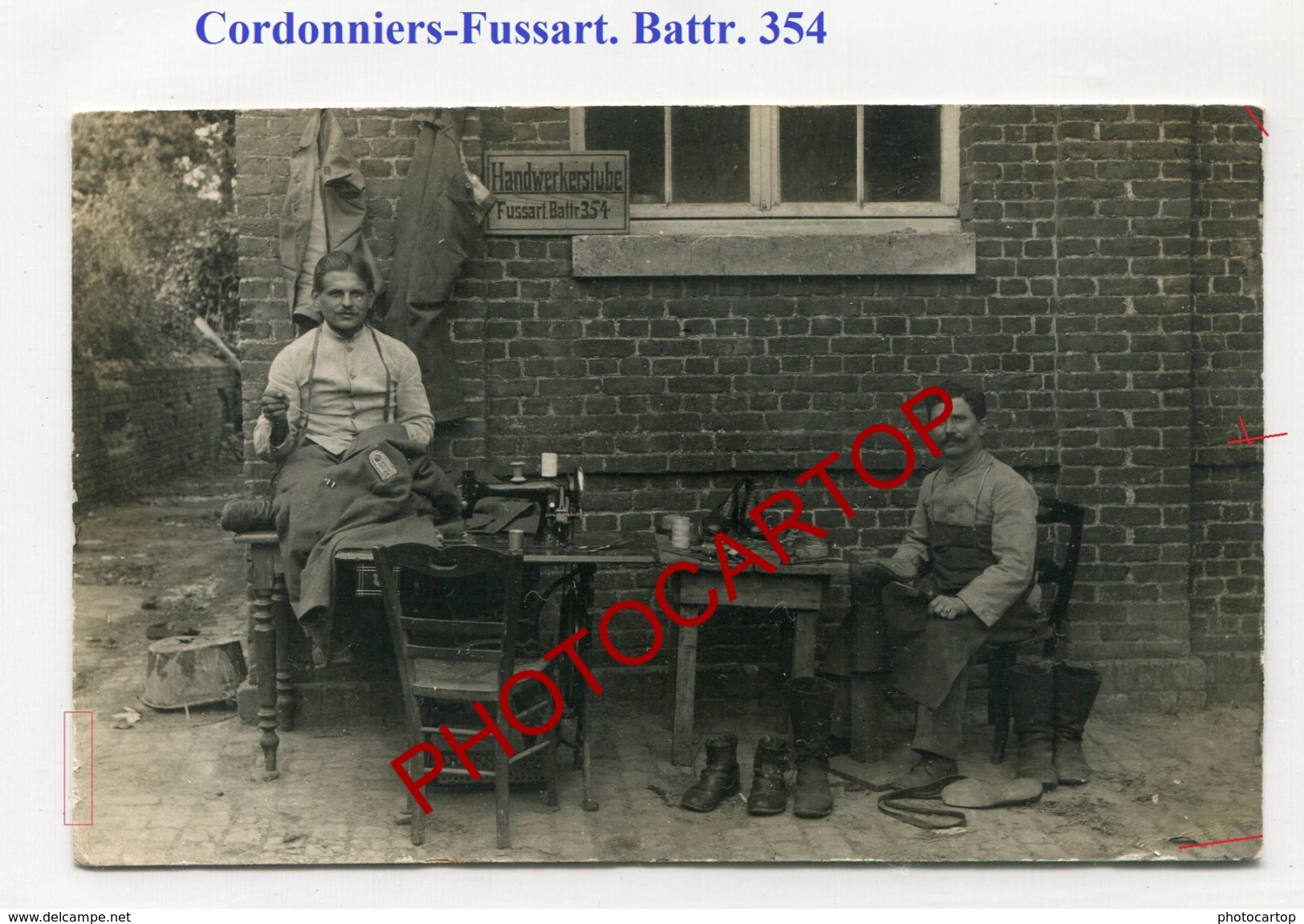 Cordonniers Militaires-Fussart. Batterie 354-Chaussures-Machine A Coudre-Guerre 14-18-1 WK.-CARTE PHOTO All.-Militaria- - Guerre 1914-18