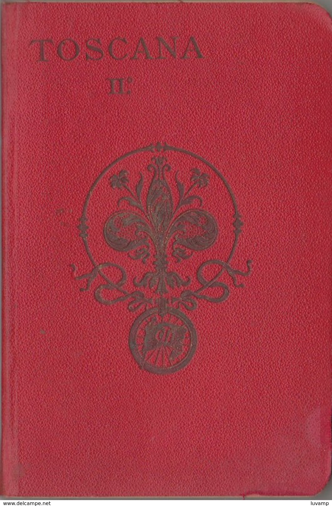 TOSCANA PARTE 2 - A Cura Del T.C.I. - Edizione 1901 (251110) - Carte Topografiche