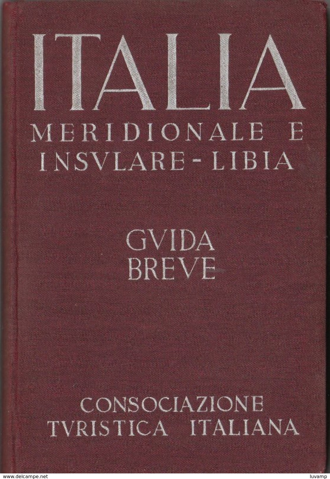 ITALIA PARTE 3 - A Cura Del T.C.I. - Edizione 1940 (251110) - Carte Topografiche