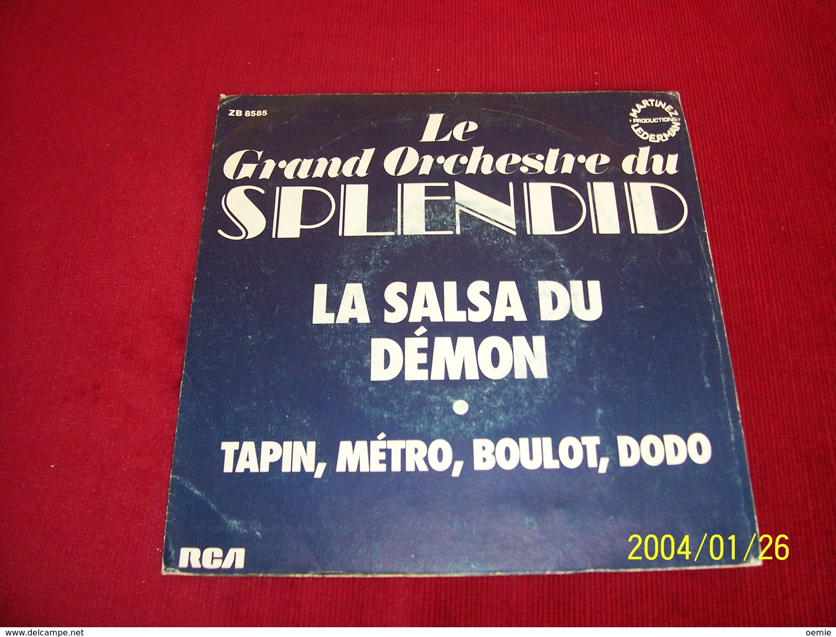 LE GRAND ORCHESTRE DU SPLENDID ° LA SALSA DU DEMON / TAPIN METRO  BOULOT DODO - Collections Complètes