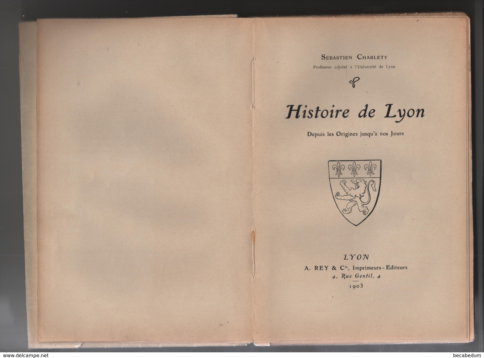 Livre Histoire De Lyon Charléty Rey 1903 - Rhône-Alpes