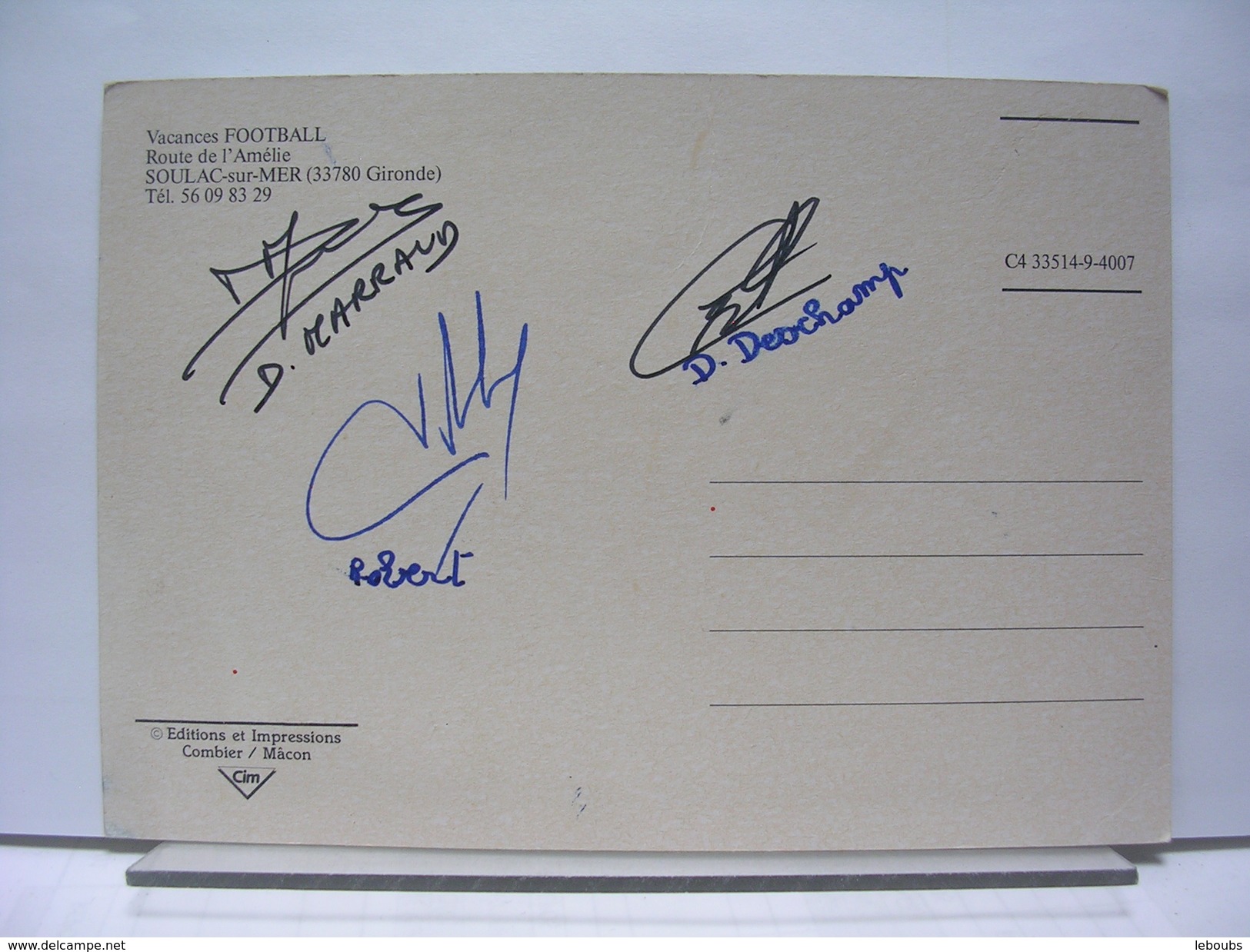 AUTOGRAPHE DIDIER DESCHAMPS + DAVID MARRAUD + ?? - SOULAC SUR MER (33) - VACANCES FOOTBALL - Altri & Non Classificati