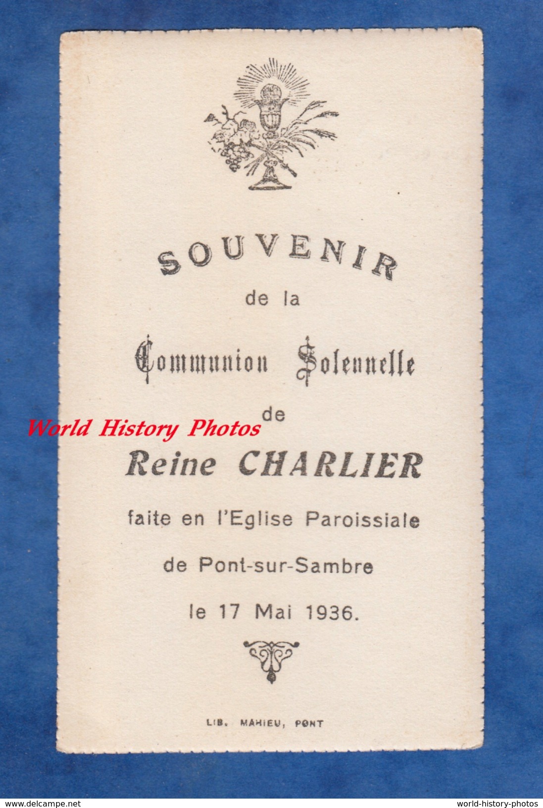 Carte Ancienne De Communion - PONT Sur SAMBRE - Reine CHARLIER - Le 17 Mai 1936 - Librarie Mahieu - Andachtsbilder