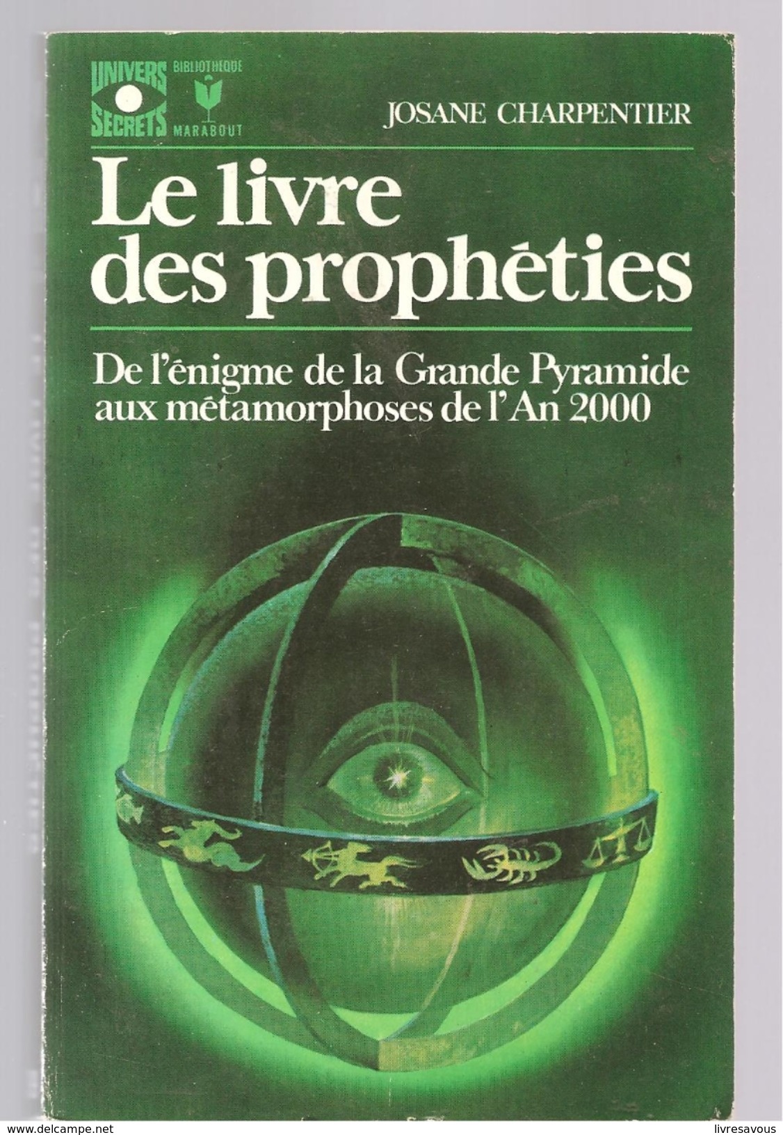 Le Livre Des Prophéties De Josane Charpentier Editions Marabout Collection Univers Secrets N°399 - Marabout SF