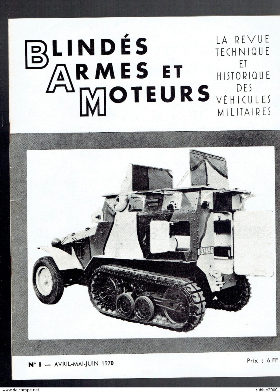 BLINDES ARMES ET MOTEURS REVUE TECHNIQUE HISTORIQUE DES VEHICULES MILITAIRES 1970 CHAR TANK CANON MOTO CHENILLE - Vehicles