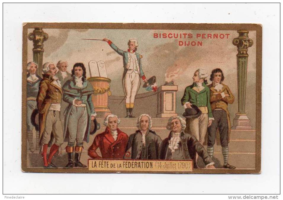 Chromo - Biscuits Pernot, Dijon - La Fête De La Fédération (14 Juillet 1790) - Pernot