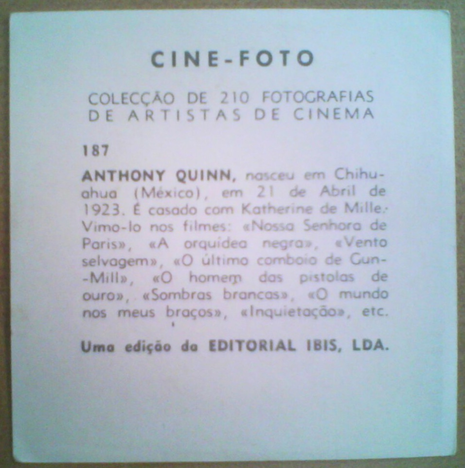 CINE-FOTO - MOVIE ARTISTS - ANTHONY QUINN - OLD PRINT PHOTO PICTURE CARD / CHROMO PORTUGAL 1960 CINEMA FILM STARS - Collections