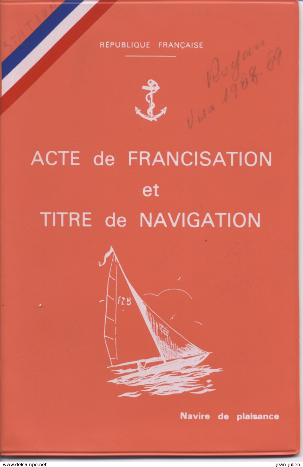 LA TREMBLADE - ROYAN - ACTE DE FRANCISATION ET TITRE DE NAVIGATION  - Navire De Plaisance - Titre De Navigation - 1968 - Bateaux