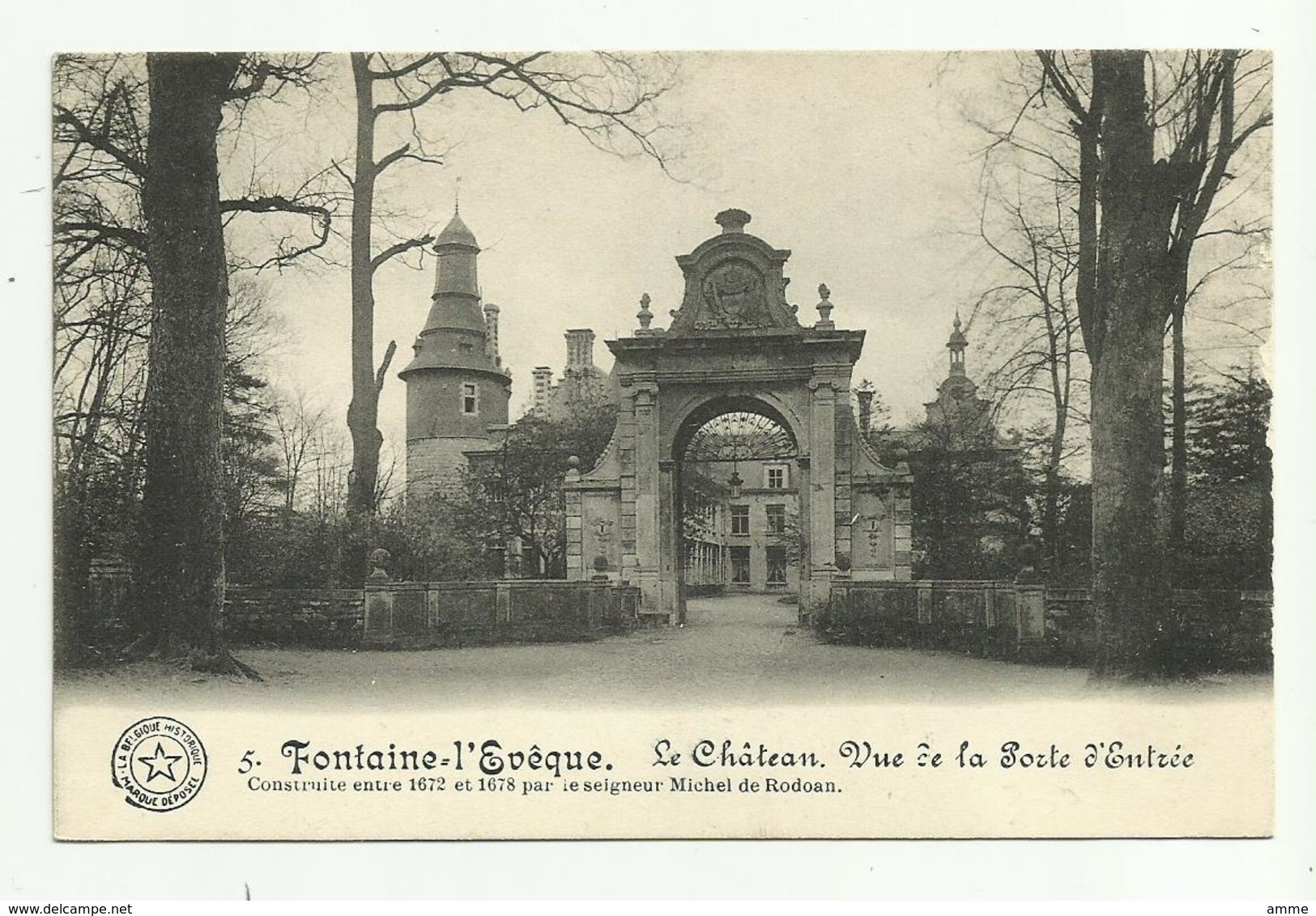 Fontaine-l'Evêque   *  Le Chateau Vu De La Porte D'entrée - Fontaine-l'Evêque