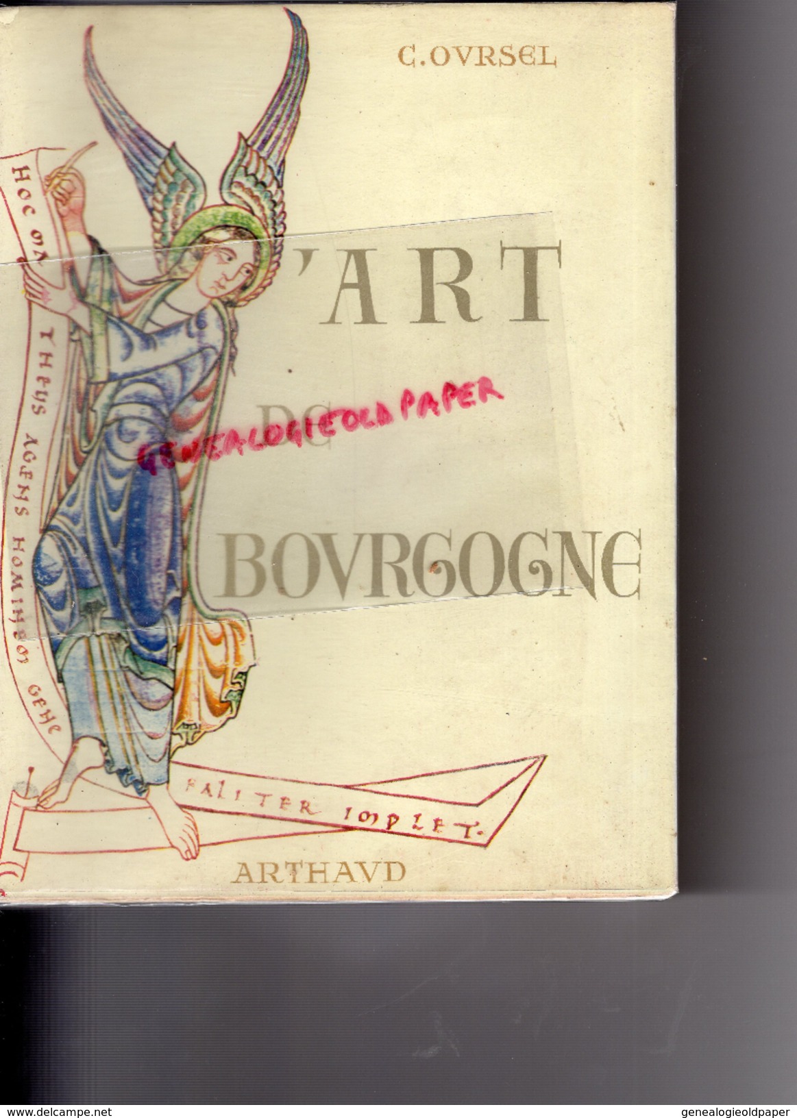 21-89-71-58- L' ART DE BOURGOGNE- CHARLES OURSEL- DIJON- OUVRAGE ORNE DE 254 HELIOGRAVURES 1953 - Bourgogne