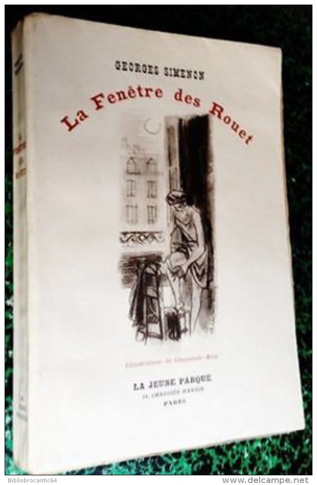 *LA FENETRE DES ROUET* De Georges SIMENON < Illustrations Aquarellées De CHAPELAIN-MIDI 1945 - Roman Noir