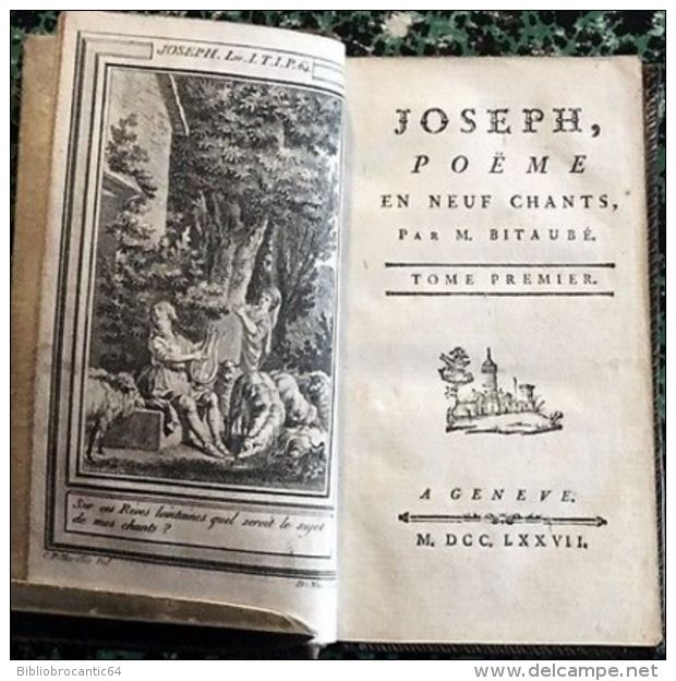 En 2 Volumes * JOSEPH, POEME EN NEUFS CHANTS * Par M. BITAUBE. Edit.illustrée 1777 à Genéve - 1701-1800