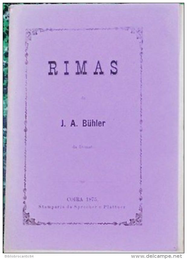 * RIMAS * Da J. A. BÜHLER Da Domat  < E.O. 1875 (en RHETO-ROMAN De La SUISSE) - Culture