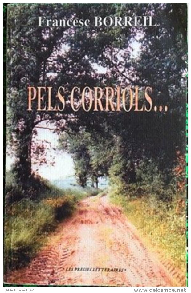 * PELS CORRIOLS... * Par  Francesc  BORREIL (livre En Catalan) - Cultura