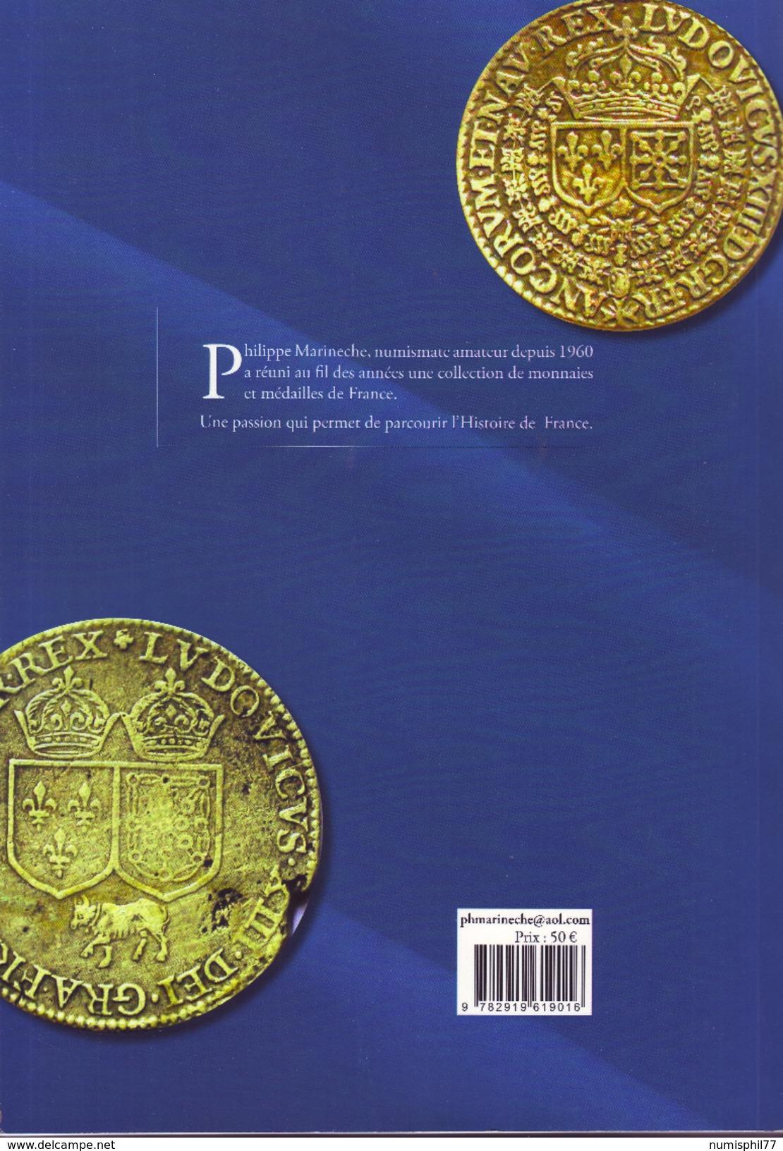 LIBRAIRIE NUMISMATIQUE : Livre 3 - Jetons Frappés Sous Le Règne De Louis XIII. Collection Philippe Marinèche - Livres & Logiciels