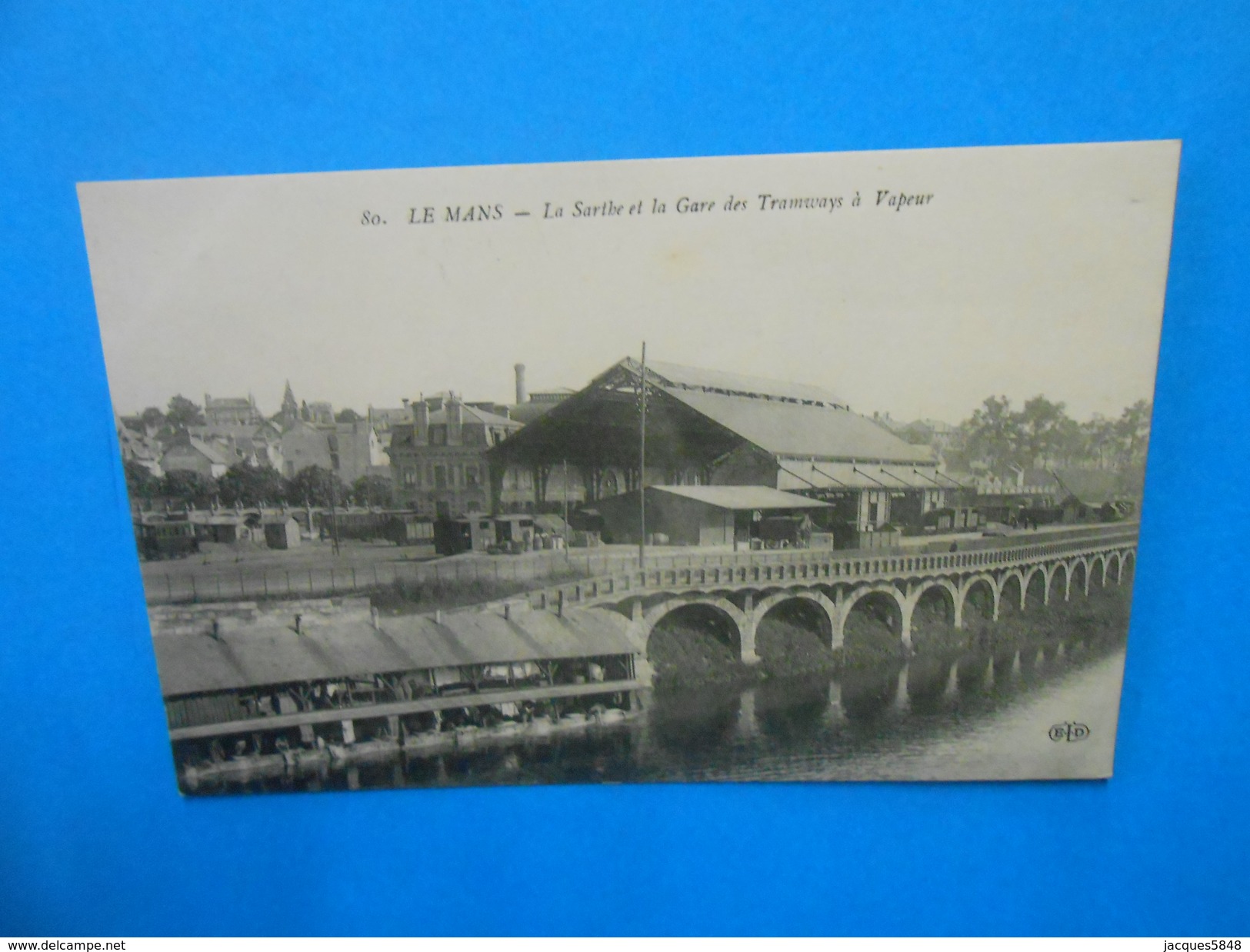 72)  01 - Le Mans - La Sarthe Et La Gare Des Tramways à Vapeur - Lavoir - N°80 - EDIT - ELD - Le Mans