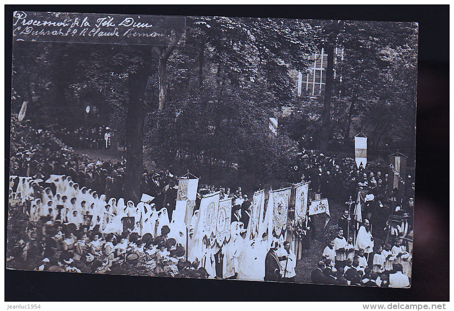 PROCESSION DE LA FETE DIEU CARTE PHOTO DUPRAT ET CLAUDE BERNARD - Non Classés