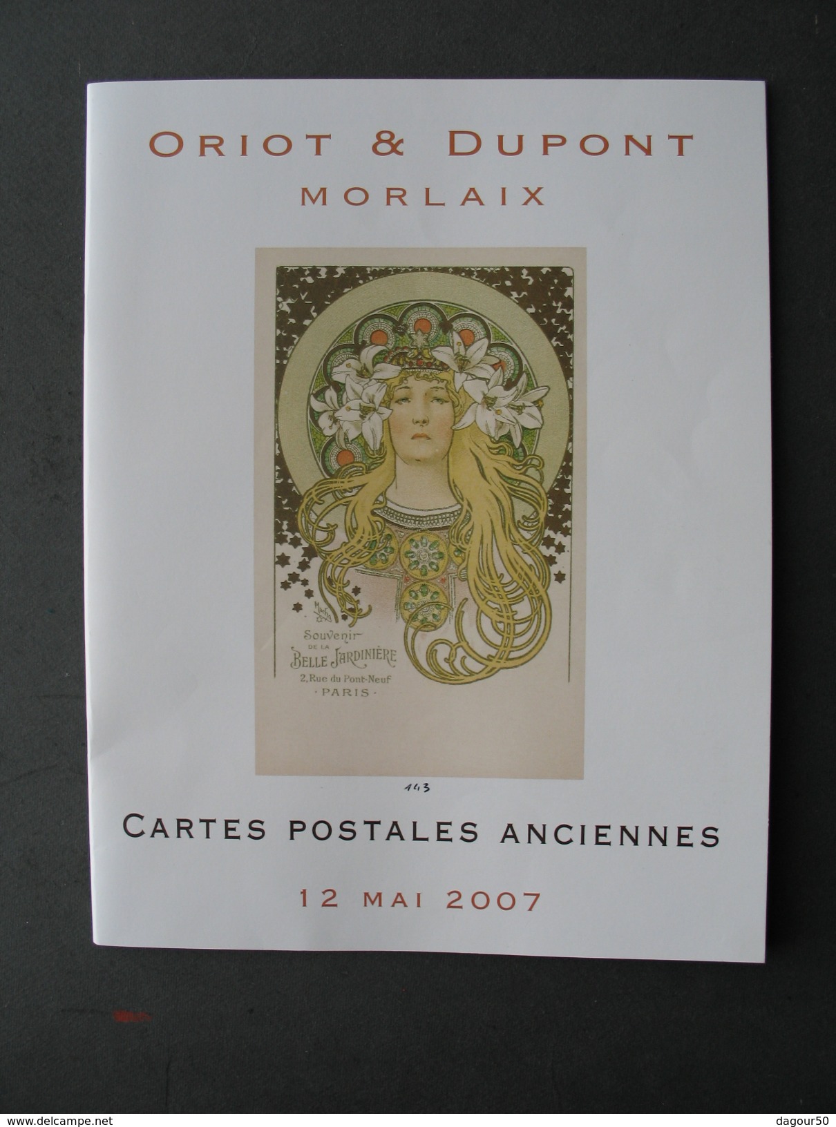 Catalogue ORIOT Et DUPONT MORLAIX, Vente Aux Enchères De Cartes Postales Anciennes Du 12 Mai 2007 - Livres & Catalogues