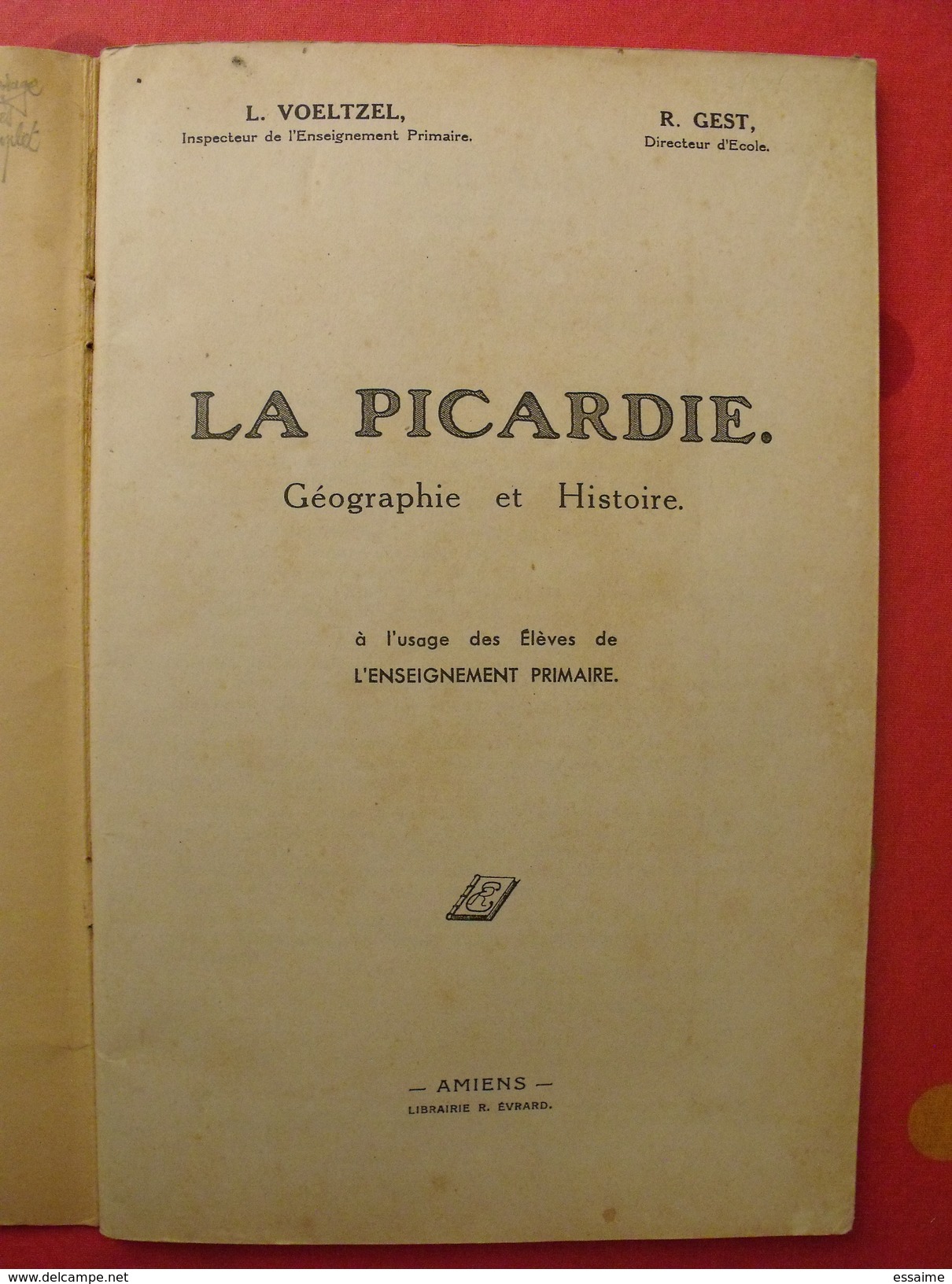 La Picardie Historique Et Géographique. Voeltzel Et Gest. 1941 Pendant La Guerre - Picardie - Nord-Pas-de-Calais