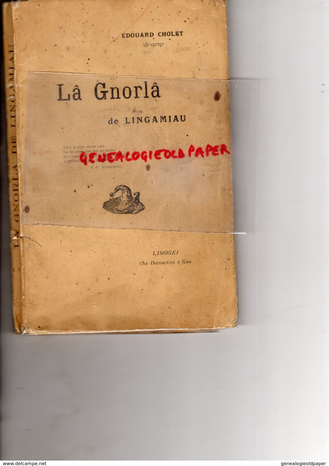 87 - LIMOGES- LA GNORLA DE LINGAMIAU- EDOUARD CHOLET - CHA DACOURTIEU E GOU- PATOIS LIMOUSIN - - Limousin