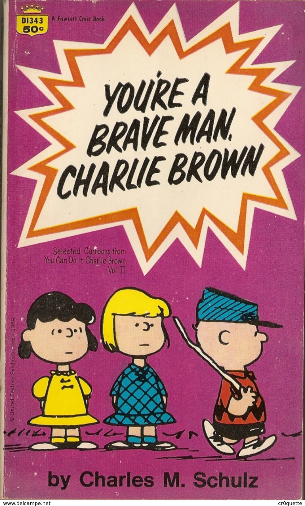 SCHULZ - YOU' RE A BRAVE MAN CHARLIE BROWN En 1963 - Autres Éditeurs