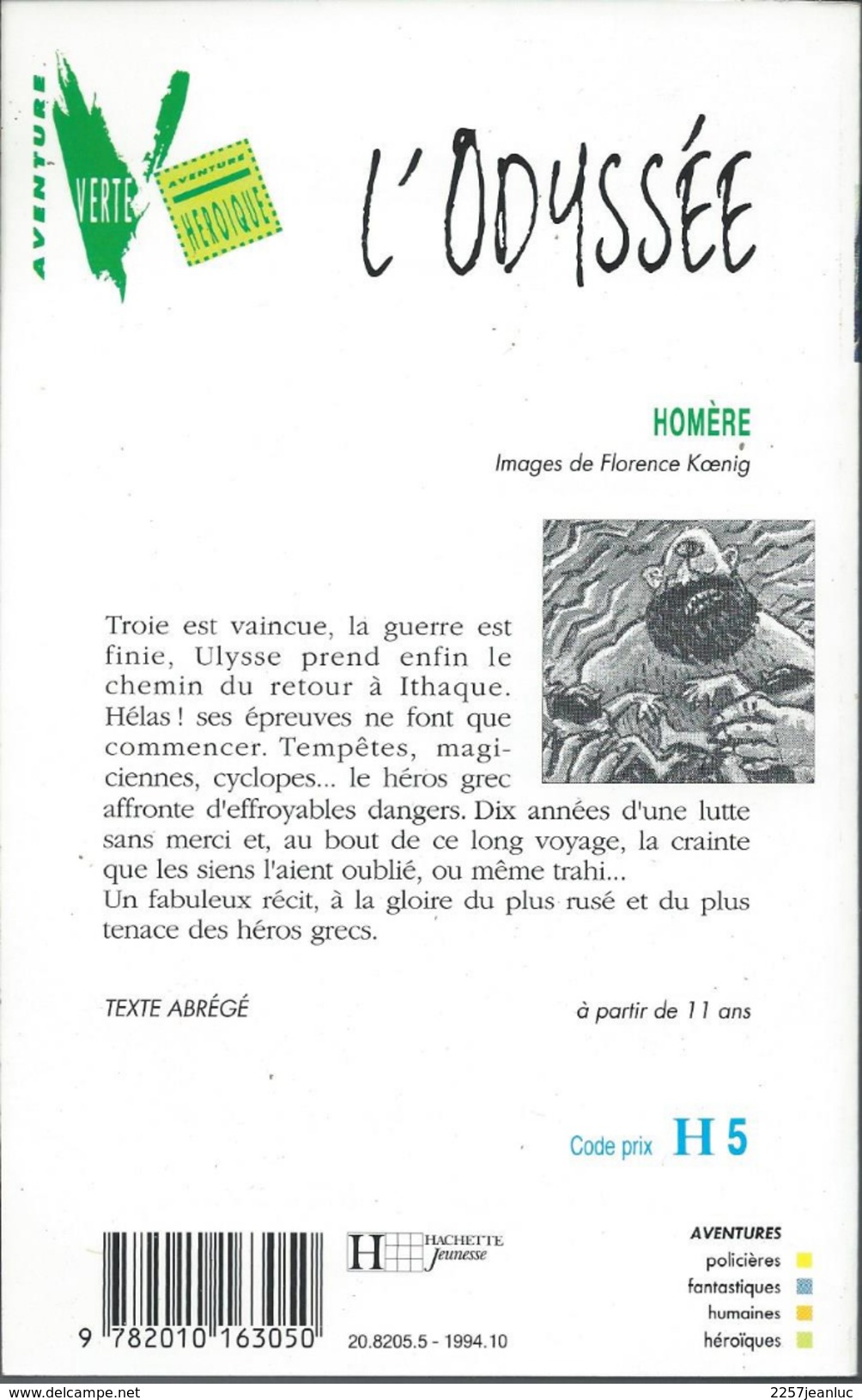 Lot De 2 Livres-   L'Iliade Et L'Odyssée De Homére Editions Hachette Jeunesse Aventure Verte - Bibliothèque Verte