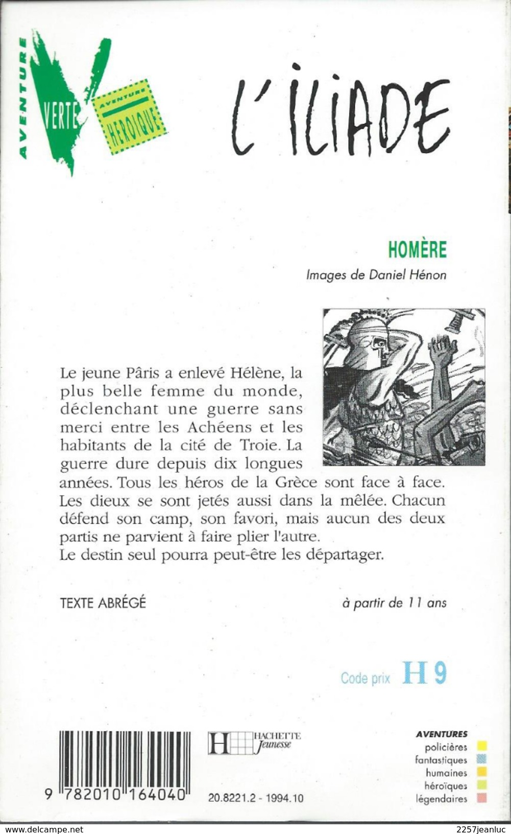 Lot De 2 Livres-   L'Iliade Et L'Odyssée De Homére Editions Hachette Jeunesse Aventure Verte - Bibliothèque Verte