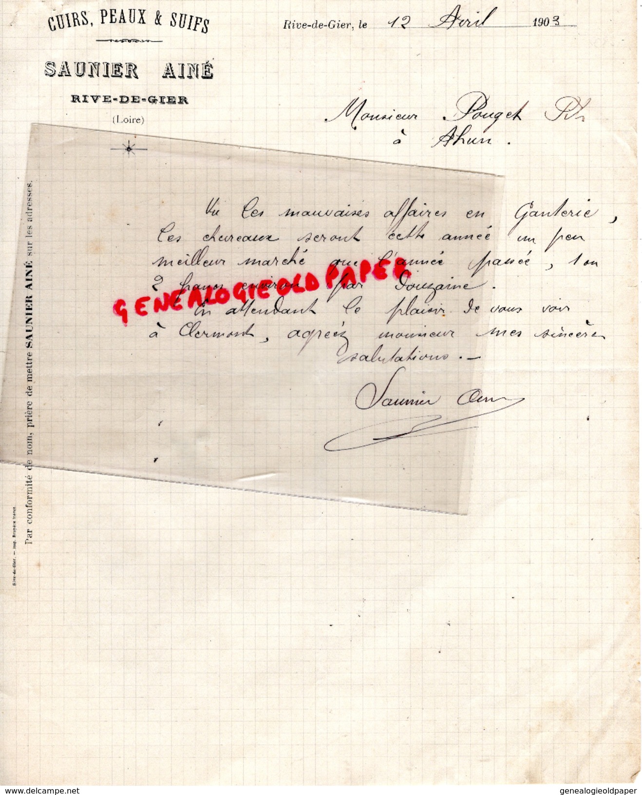 42 - RIVE DE GIER- LETTRE MANUSCRITE SAUNIER AINE- CUIRS PEAUX-MEGISSERIE-TANNERIE-GANTERIE-1903 - Petits Métiers