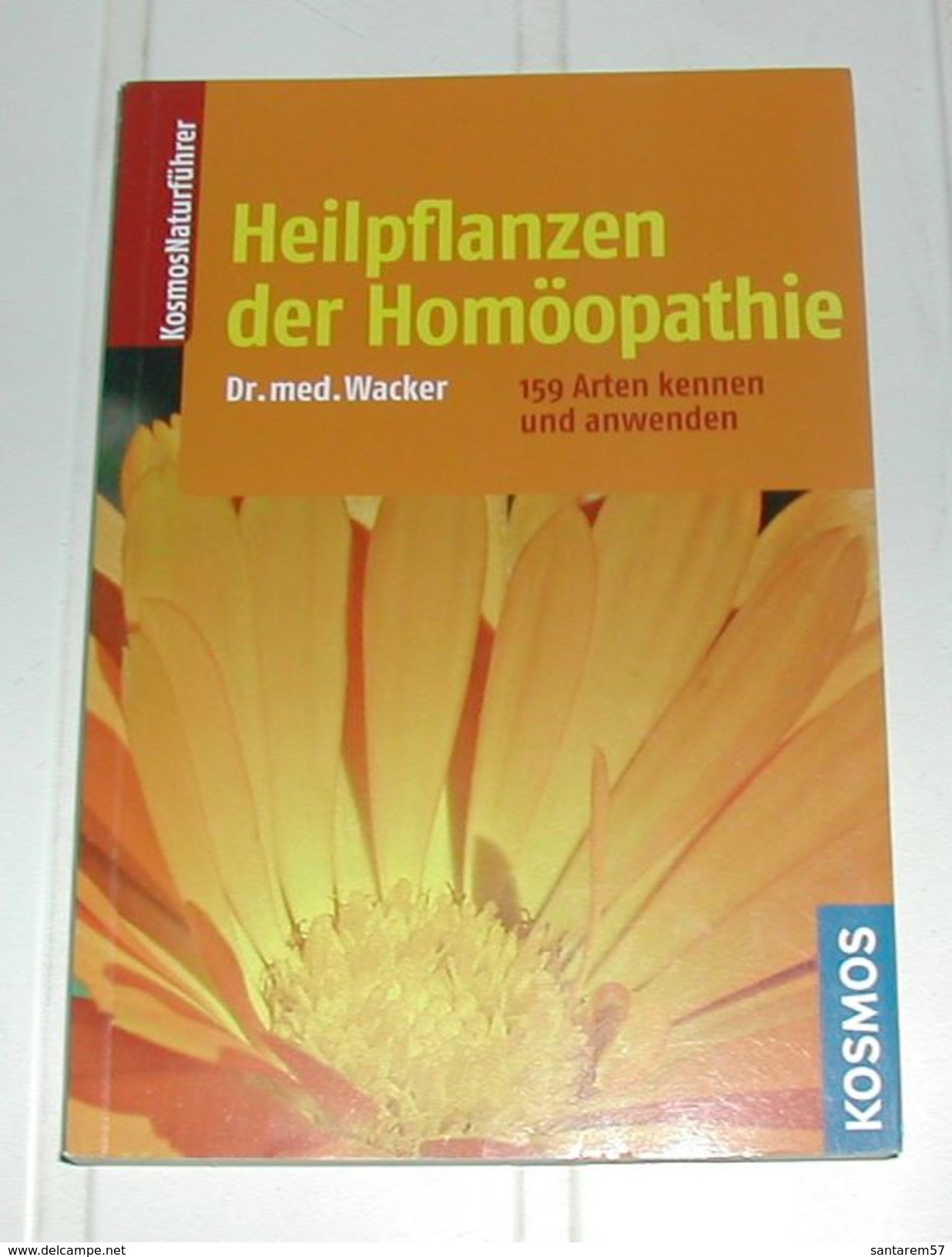 Livre Heilpflanzen Der Homöopathie Les Plantes Médicinales Dr. Med. Wacker - Autres & Non Classés