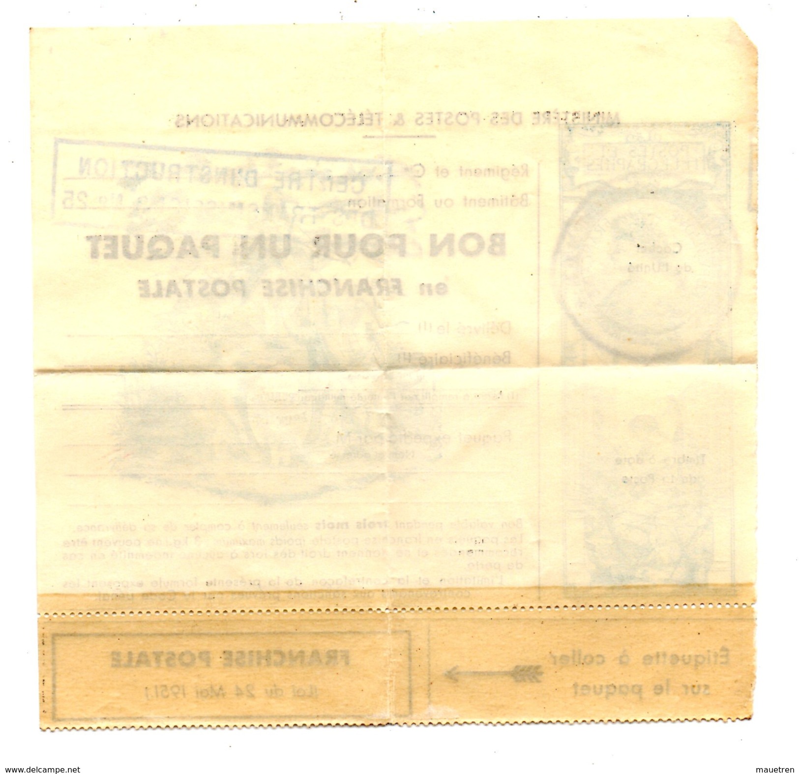 BON POUR UN PAQUET EN FRANCHISE POSTALE . Tampon Centre D'instruction Des Transmissions N° 25 - Military Postage Stamps