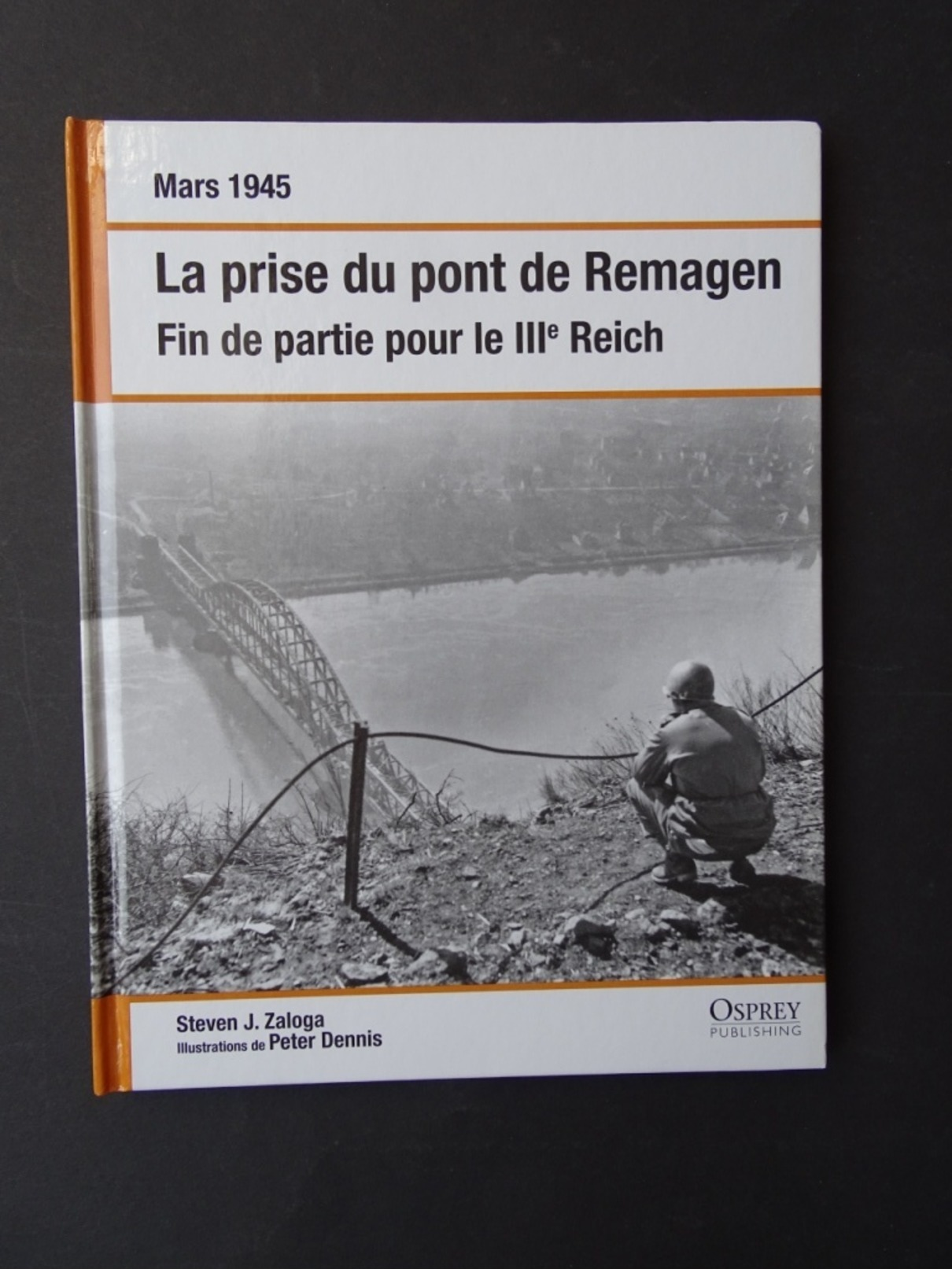 La Prise Du Pont De Remagen. - Guerre 1939-45