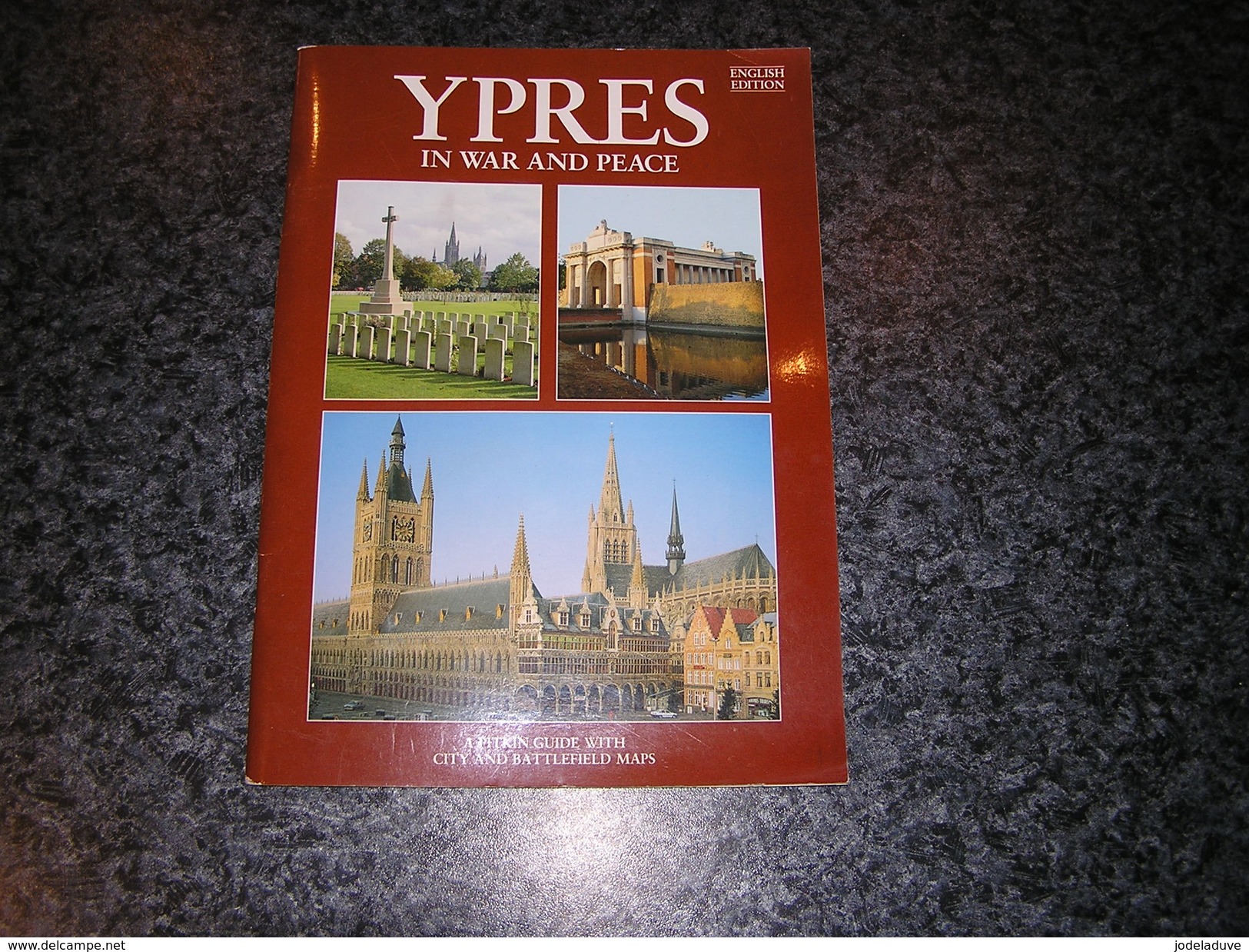 YPRES IN WAR IN PEACE Régionalisme Ieper Belgique World War 1 Wereldoorlog Guerre 14 18 Guide City And Battlefield Maps - Europe