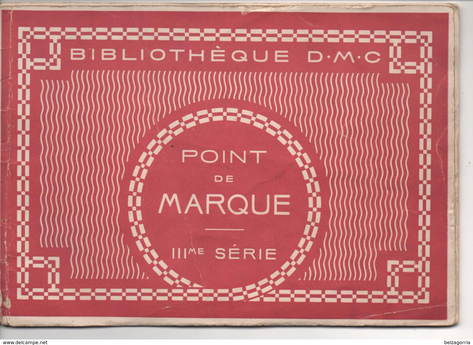 POINT De MARQUE  III ème Série  -  LIVRET De 16 PLANCHES - Alphabet Et Motifs - BIBLIOTHEQUE D.M.C. VOIR SCANS - Point De Croix